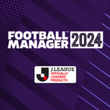 Football Manager 2024にJリーグと公式日本語が実装！！